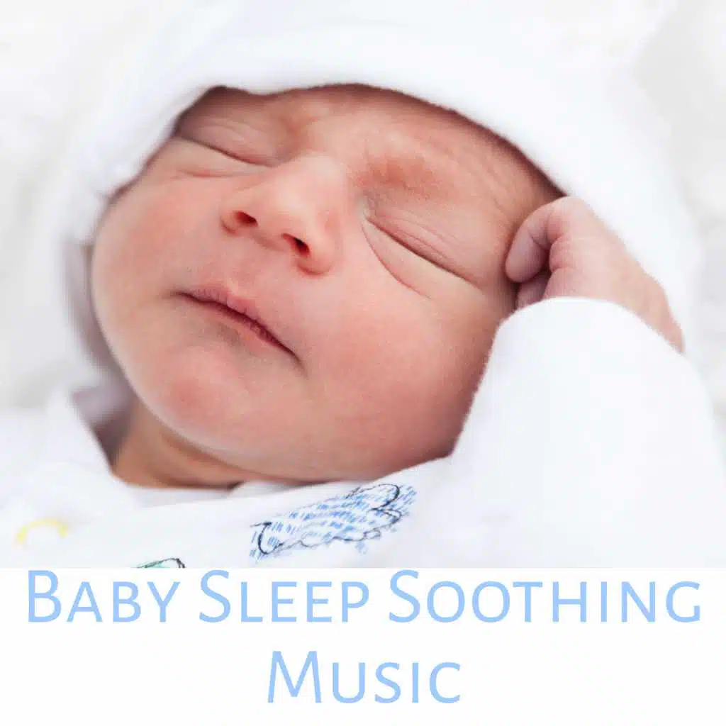 Baby Sleep Soothing Music – Sweet Lullabies for Newborn, Music to Help You Relax All Night, Soft Sounds, Nature Sleep Music