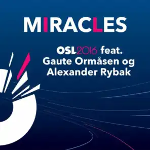Miracles (feat. Alexander Rybak & Gaute Ormåsen)