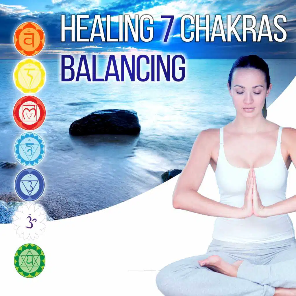 Healing 7 Chakras Balancing: Spirituality, Inspirational Relaxing Music, Kundalini Yoga, Mantras Meditation, Inner Peace, Zen Experience