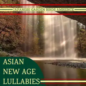Asian New Age Lullabies - Flowing Zen Waters, Japanese Garden Birds Ambience