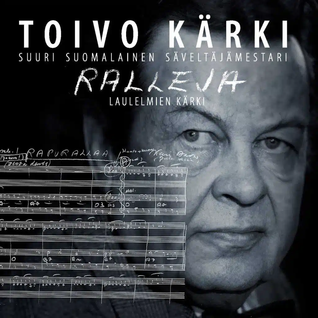 (MM) Suuri suomalainen säveltäjämestari - Ralleja / Laulelmien Kärki