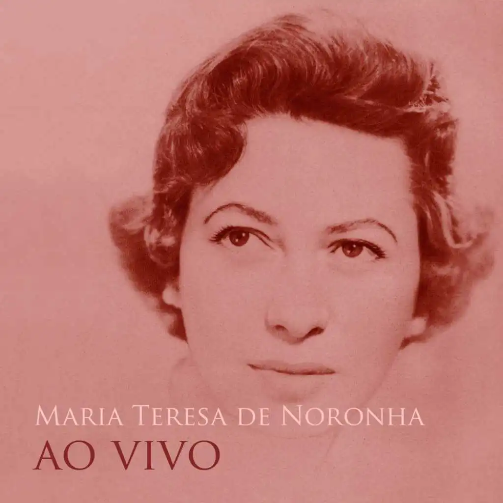 Maria Teresa de Noronha ao Vivo