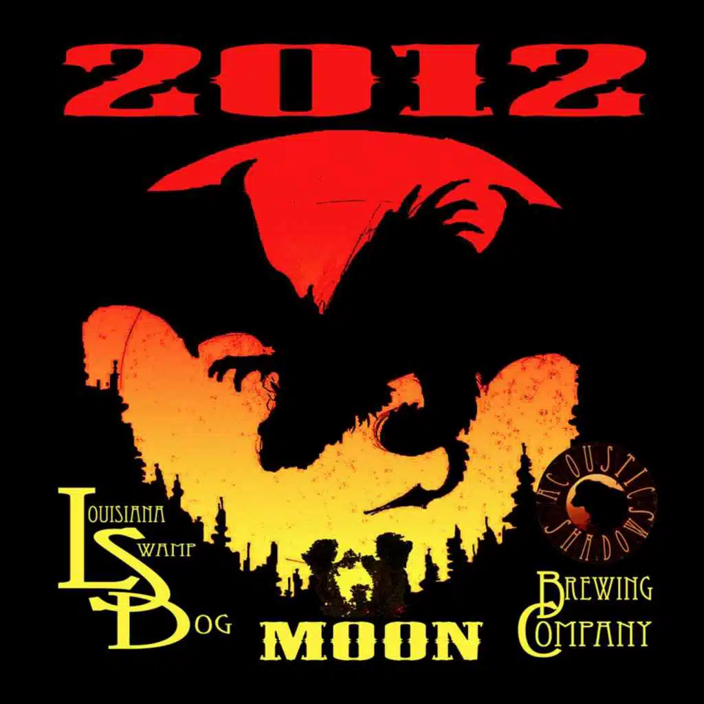 2012 (Louisiana Swamp Dog Moon Brewing Company)