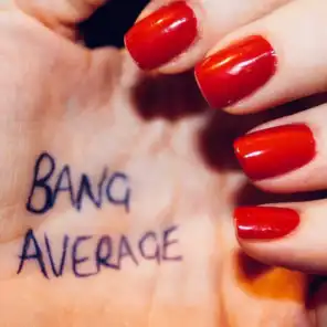 Bang Average