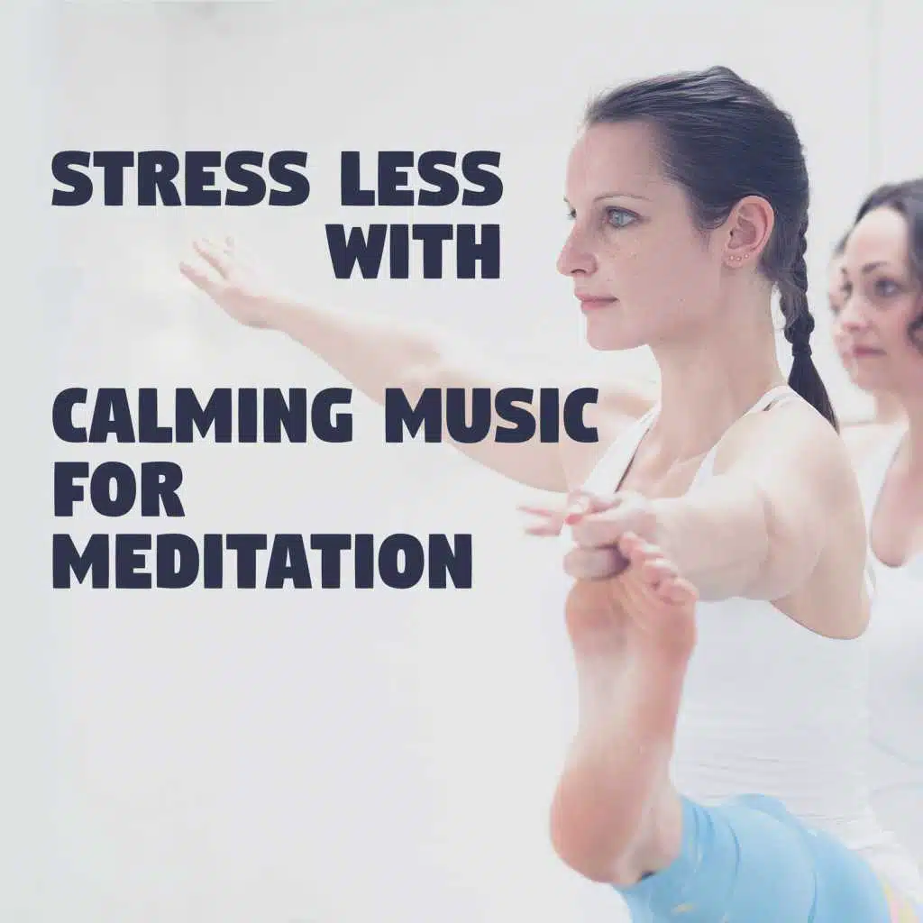 Stress Less with Calming Music for Meditation, Relax, De-Stress, Massage, Tranquility, Healing Music