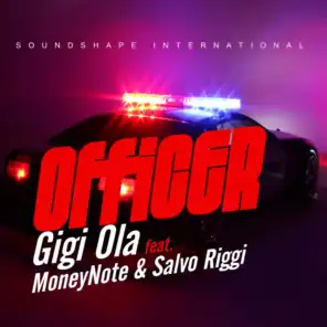Officer (feat. MoneyNote &  Salvo Riggi)
