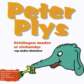 Peter Plys: Grislingen Møder Et Elefantdyr