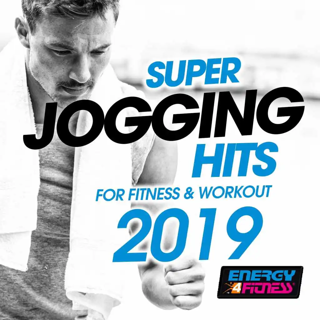 Super Jogging Hits for Fitness & Workout 2019