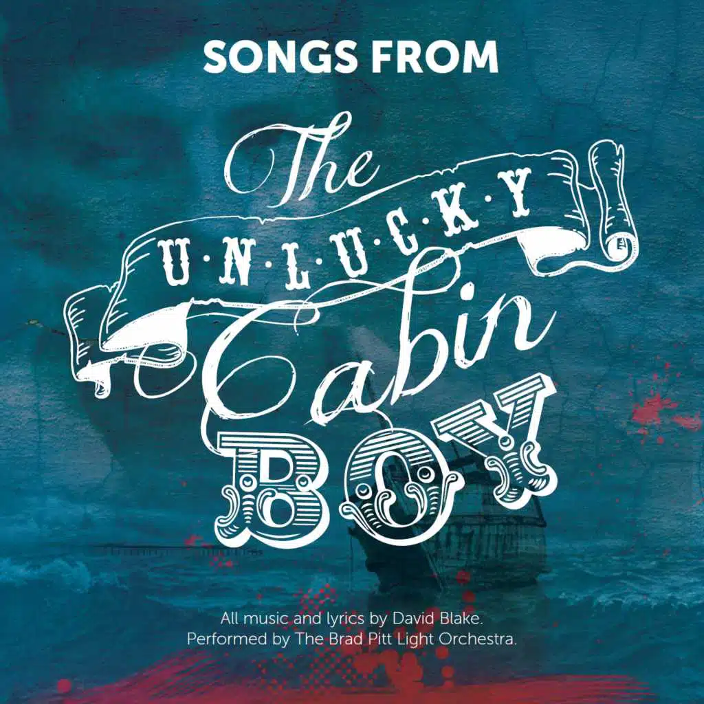 Songs from the Unlucky Cabin Boy (Original Limerick Cast)
