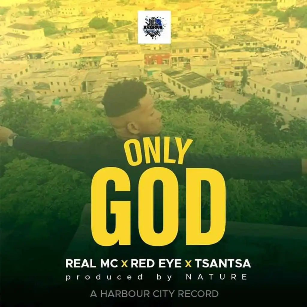 Only God (feat. Red Eye & Tsantsa)