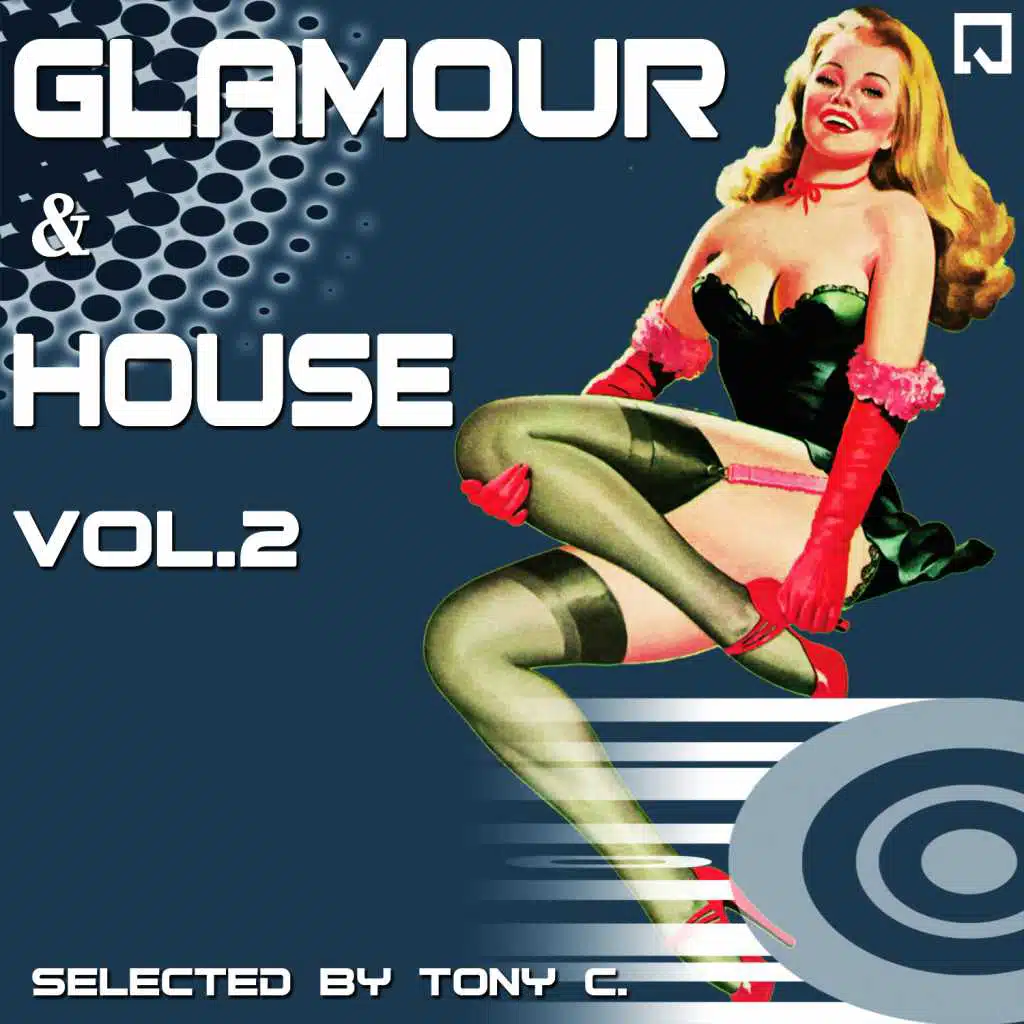 Glamour and House Vol. 2 (Selected by Tony C.)
