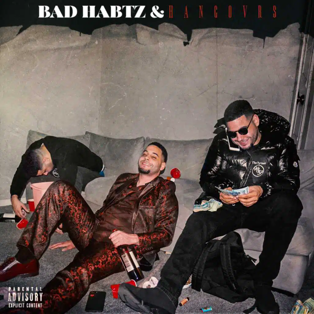 Bad Habtz & Hangovrs