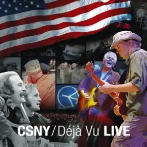 CSNY / Deja Vu (Live)