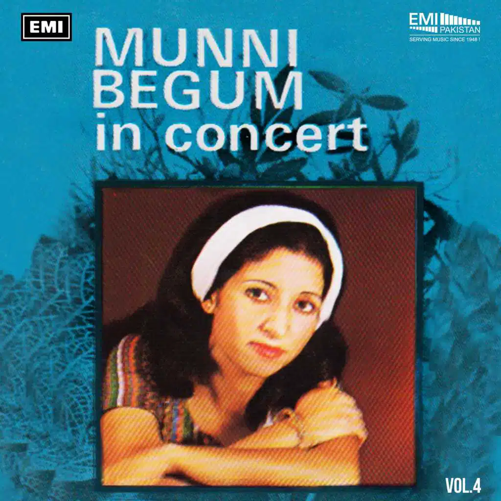 Munni Begum In Concert, Vol. 4 (Live)