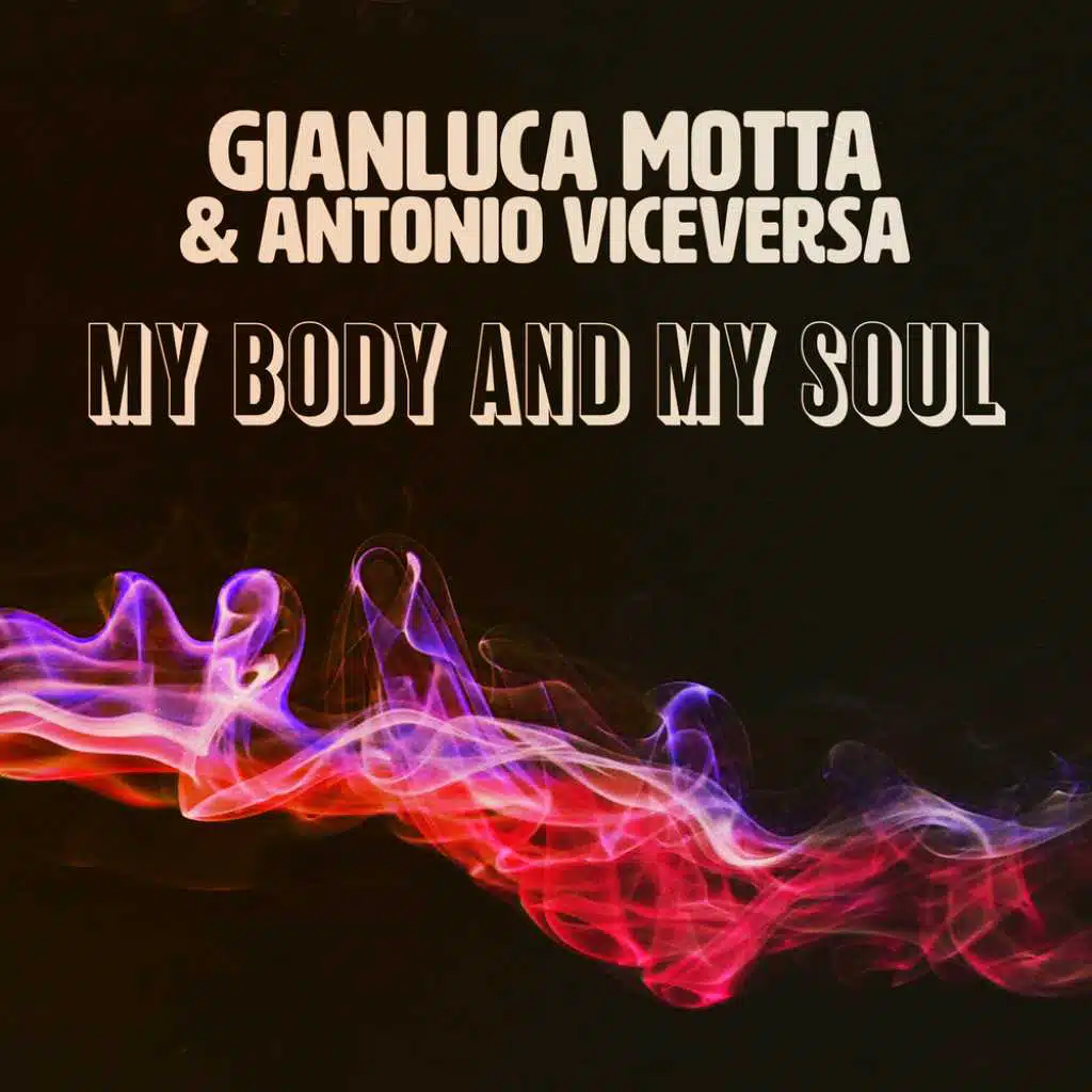 My Body And My Soul