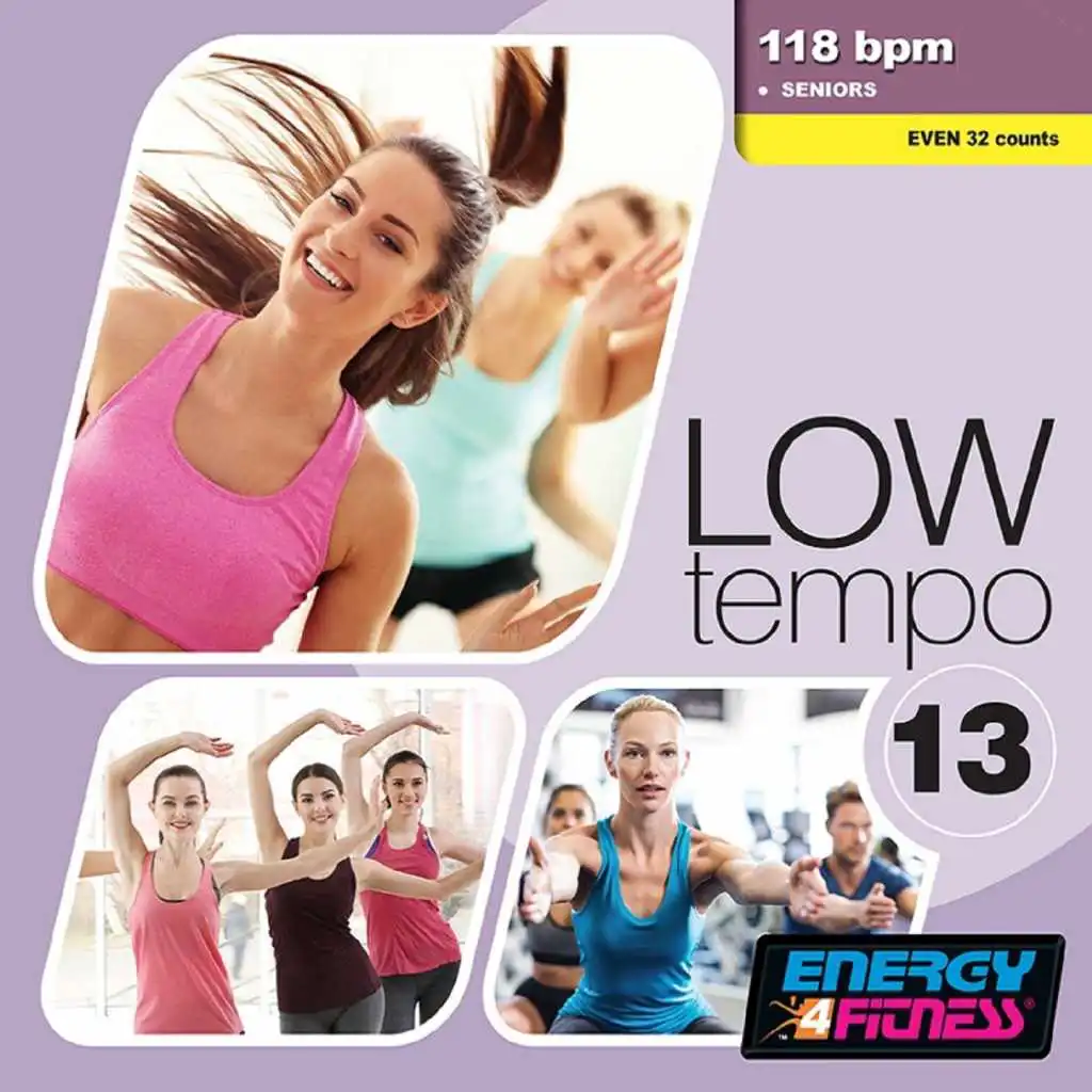 Low Tempo Vol. 13 (Mixed Compilation for Fitness & Workout - 118 BPM - 32 Count - Ideal for Seniors)