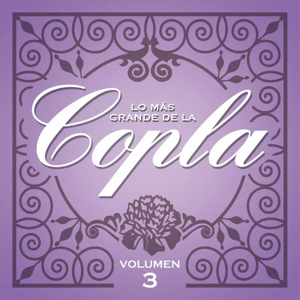 Lo Más Grande De la Copla - Vol 3