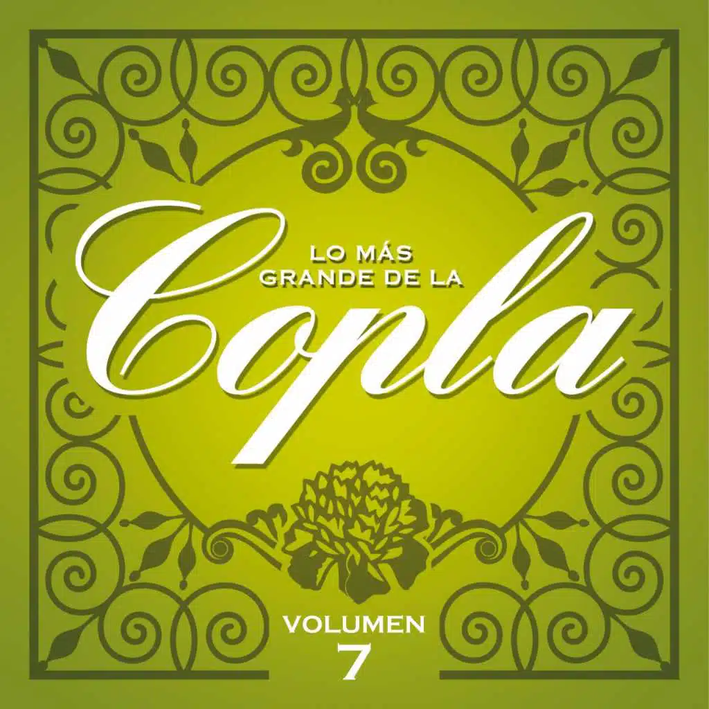 Lo Más Grande De la Copla- Vol 7
