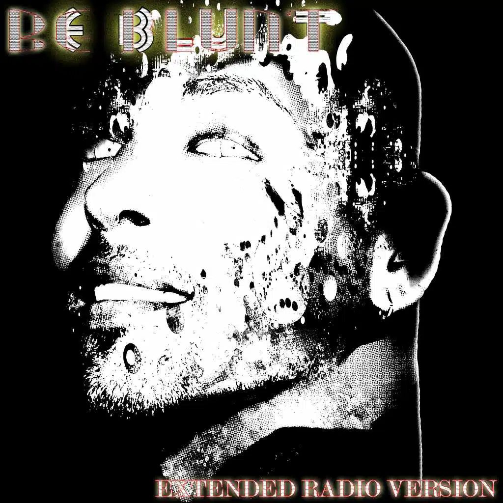 Be Blunt (Extended Radio Version)