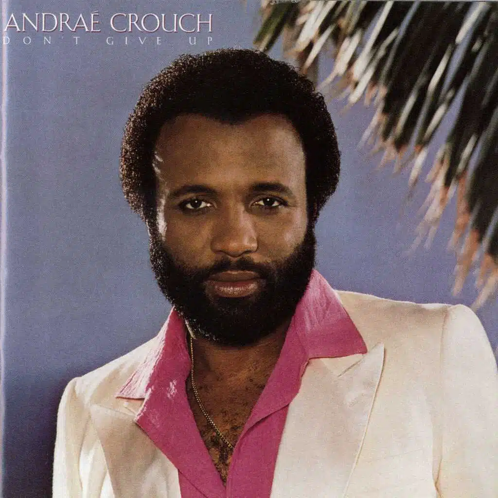 Andrae Crouch & The Disciples