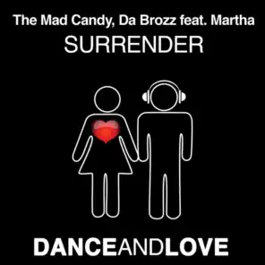 The Mad Candy & Da Brozz feat. Martha