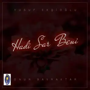Hadi Sar Beni (feat. Yusuf Ekşioğlu)