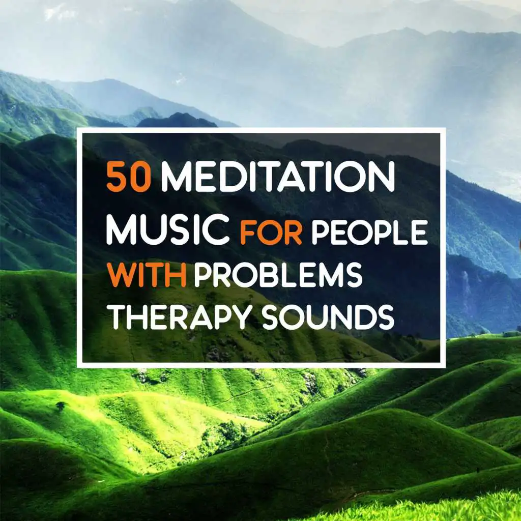 Meditation Music for People with Problems