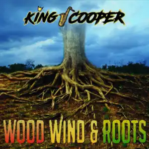 Wood, Wind & Roots