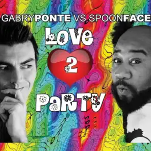 Love 2 Party (Spoonface Reflip Rmx)