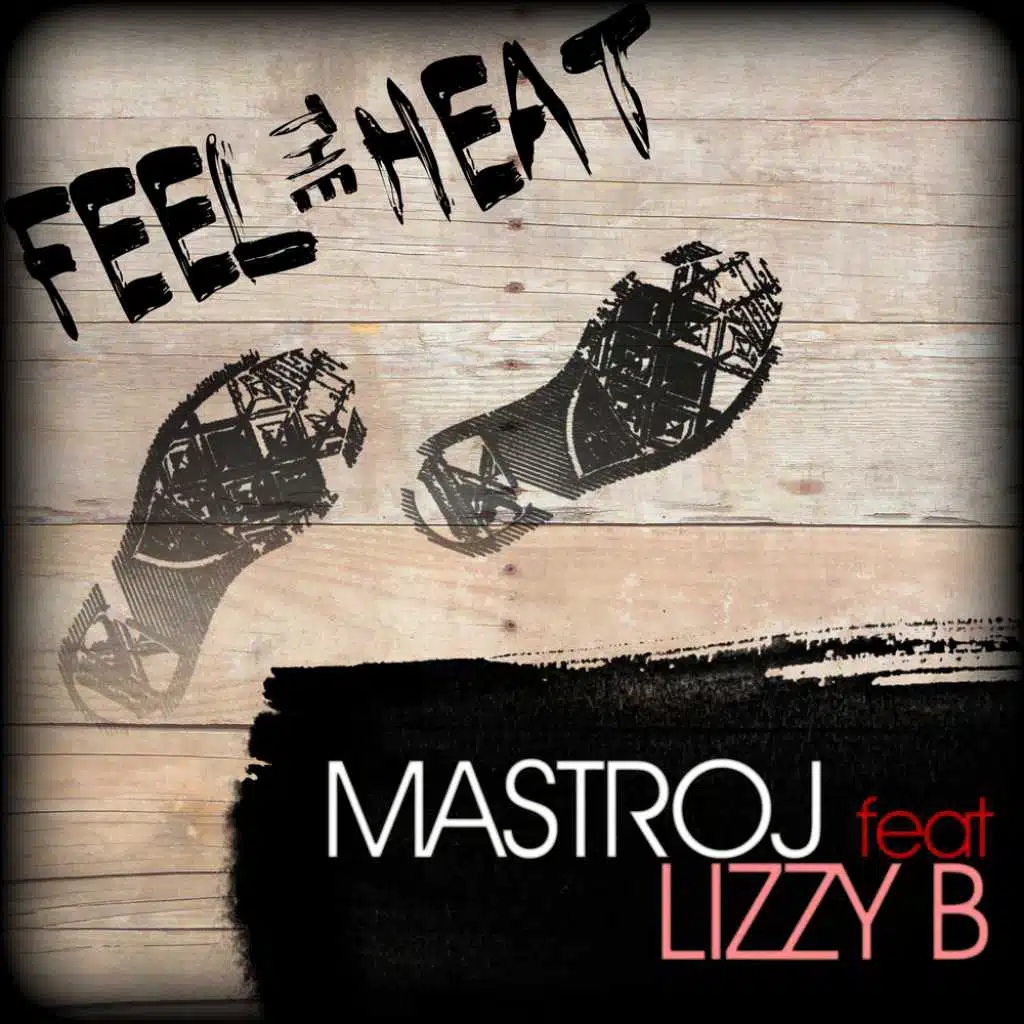 Feel The Heat (feat. Lizzy B)