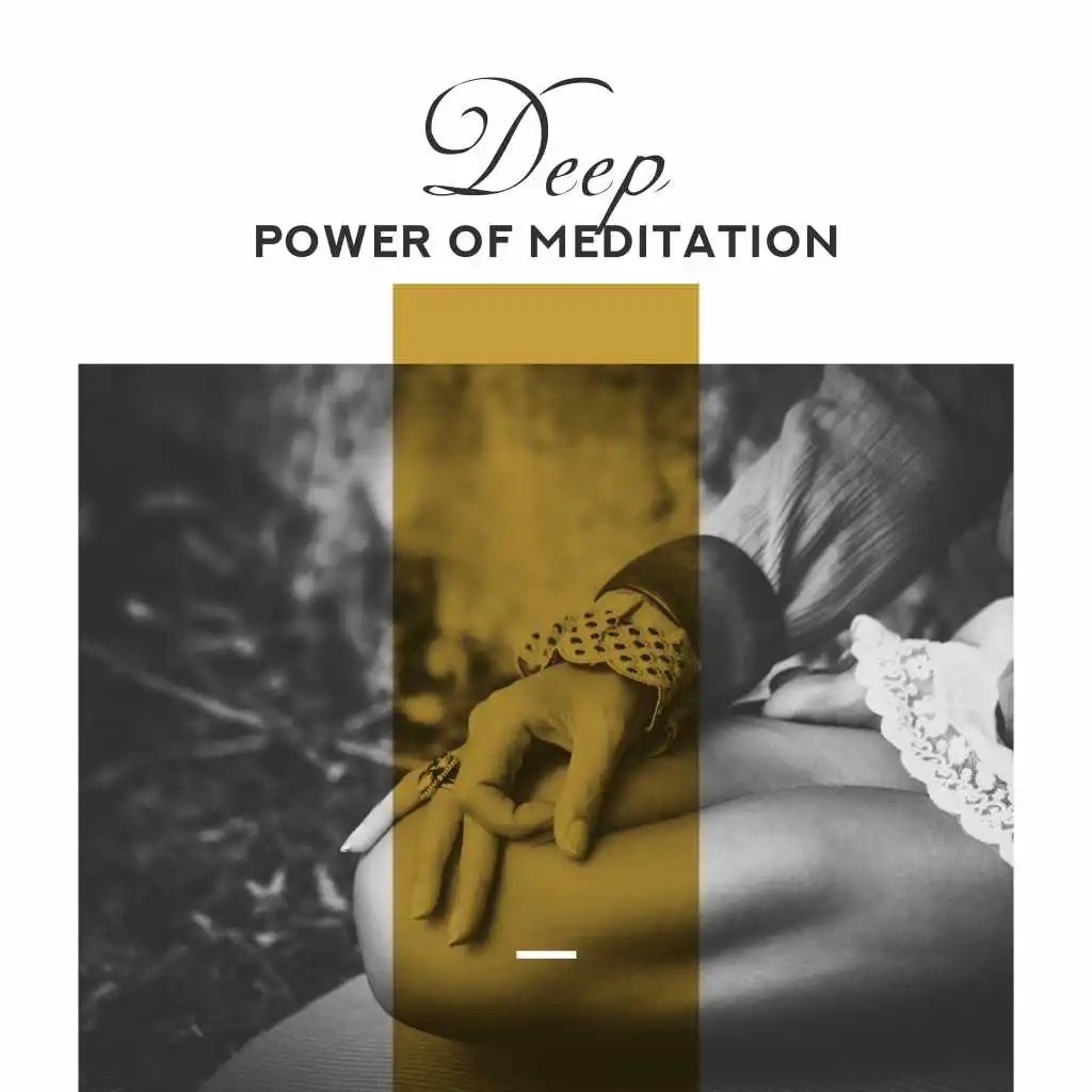 Deep Power of Meditation – Perfect Music Compilation for Yoga & Relaxation