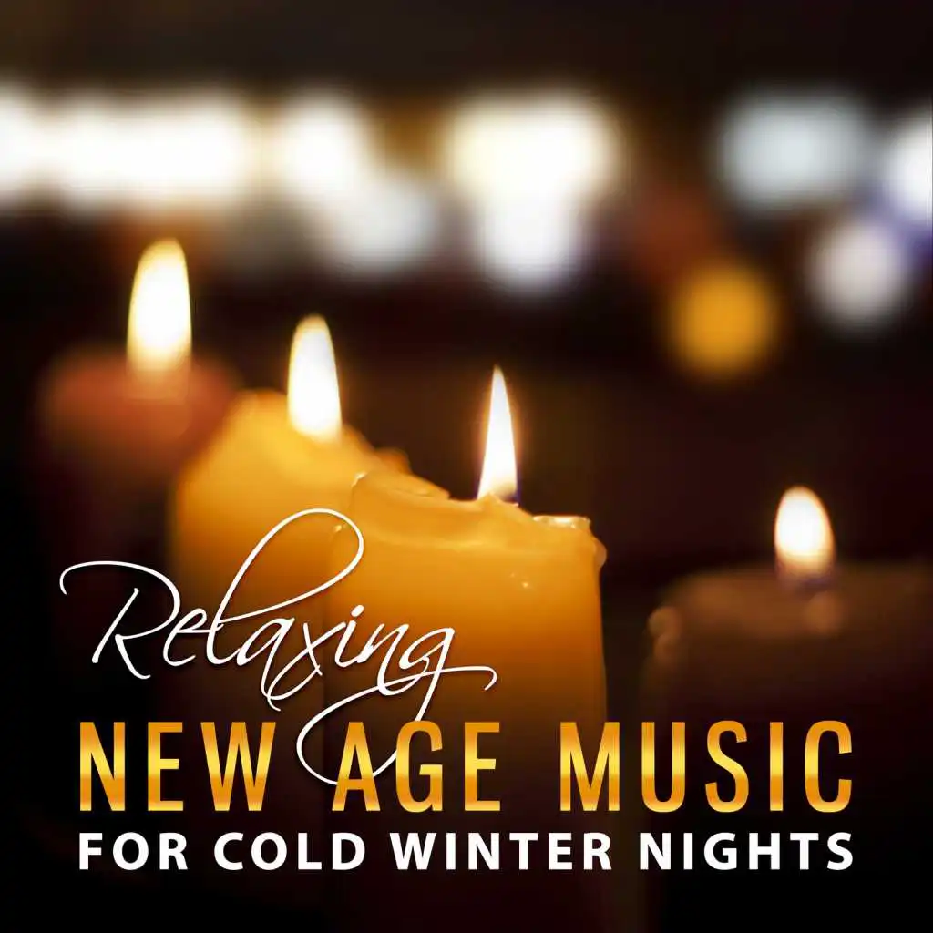 Relaxing New Age Music for Cold Winter Nights: Meditation & Yoga Therapy, Healing Sound for Study & Sleep