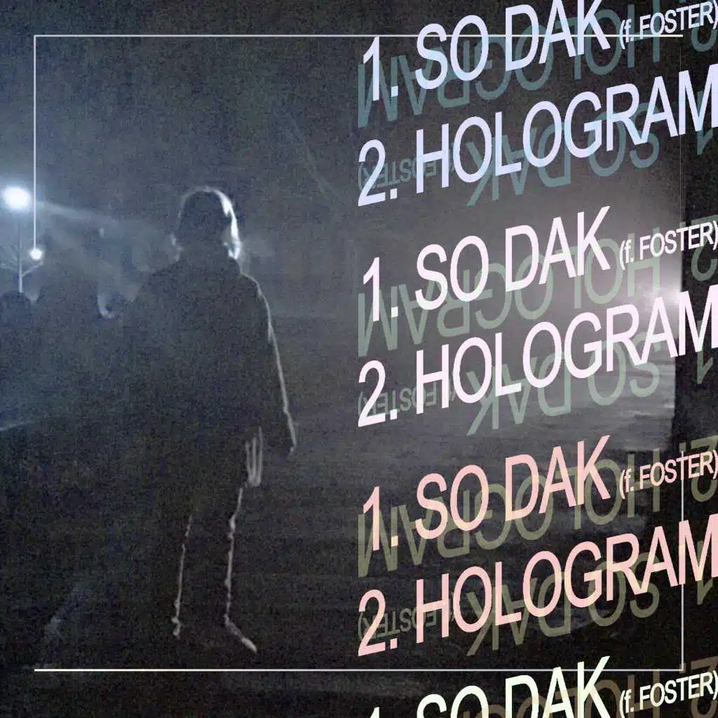 So Dak / Hologram