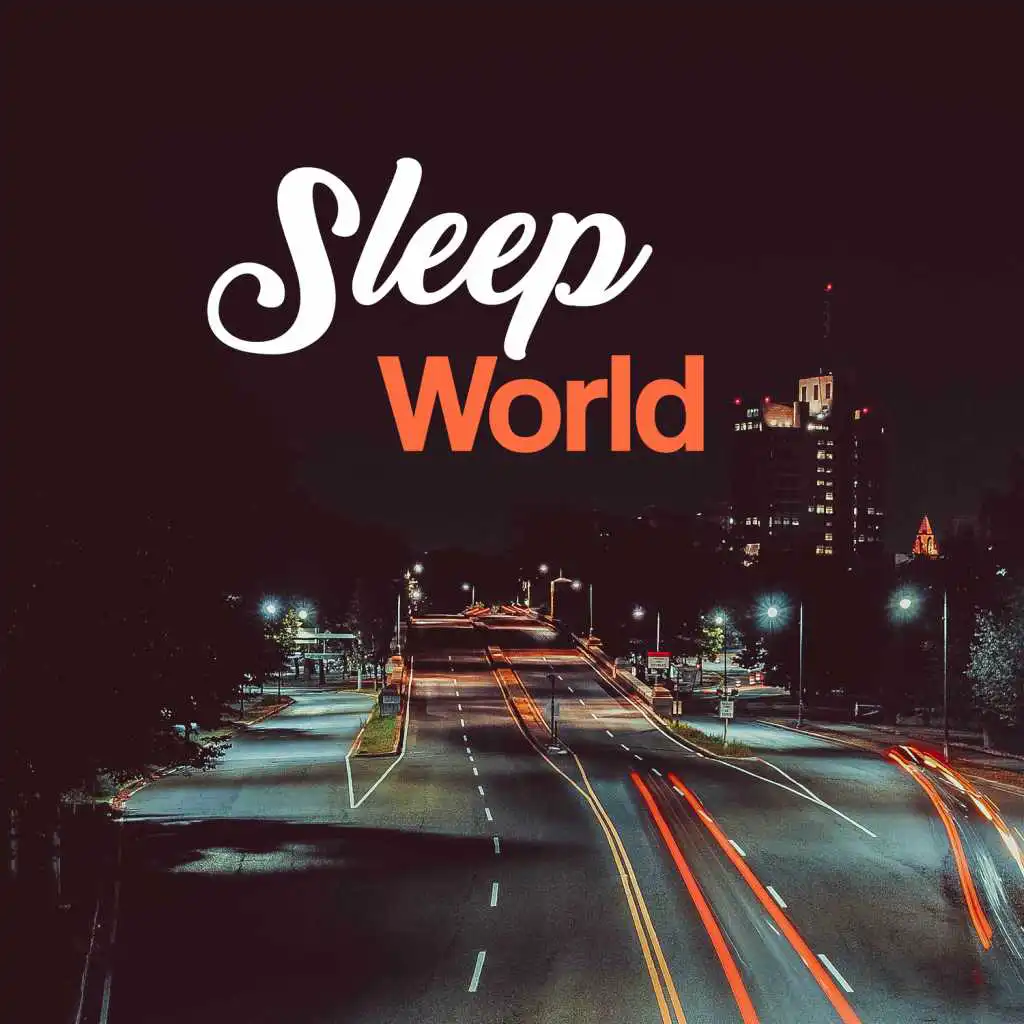 Sleep World – Nature Sounds for Good Night, Deep Sleep Therapy, Soft Dreaming