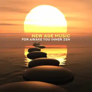 New Age Music fot Awake You Inner Zen