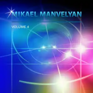 Mikael Manvelyan, Vol. 4
