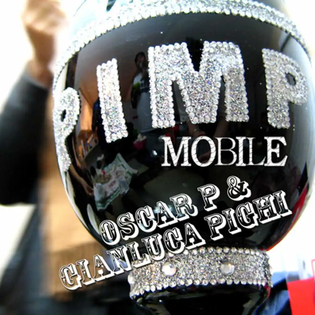 Pimp Mobile (Gianluca Pighi Appetizer Mix)