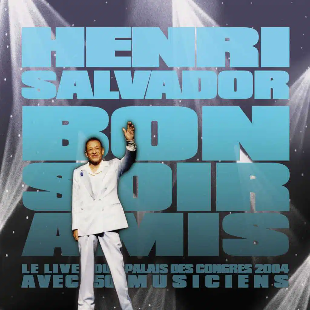 Bonsoir Amis  - Live Au Palais Des Congrès 2004