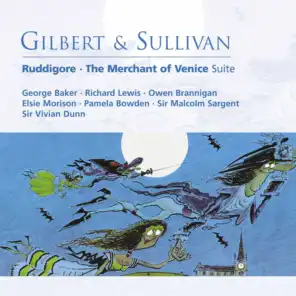 Gilbert & Sullivan: Ruddigore - The Merchant of Venice Suite