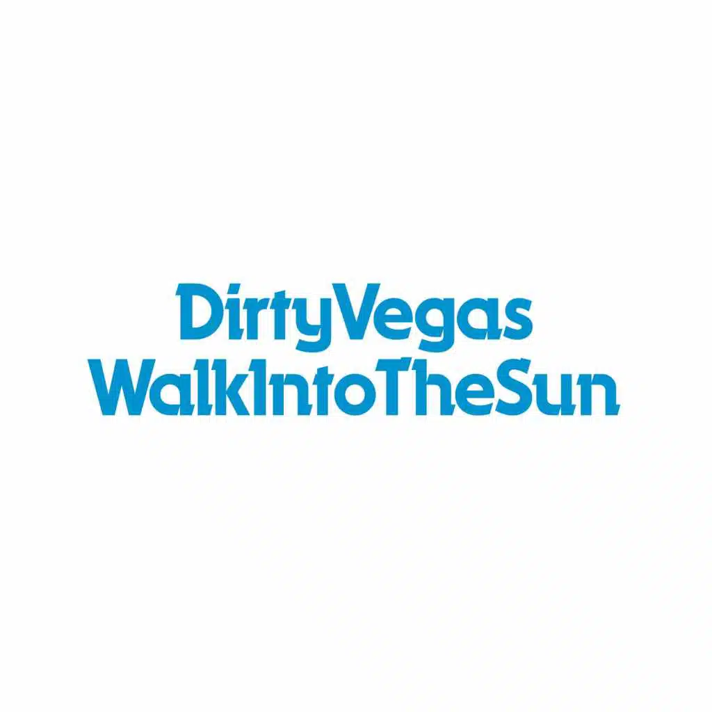 Walk Into The Sun (King Unique Dirty Dub)