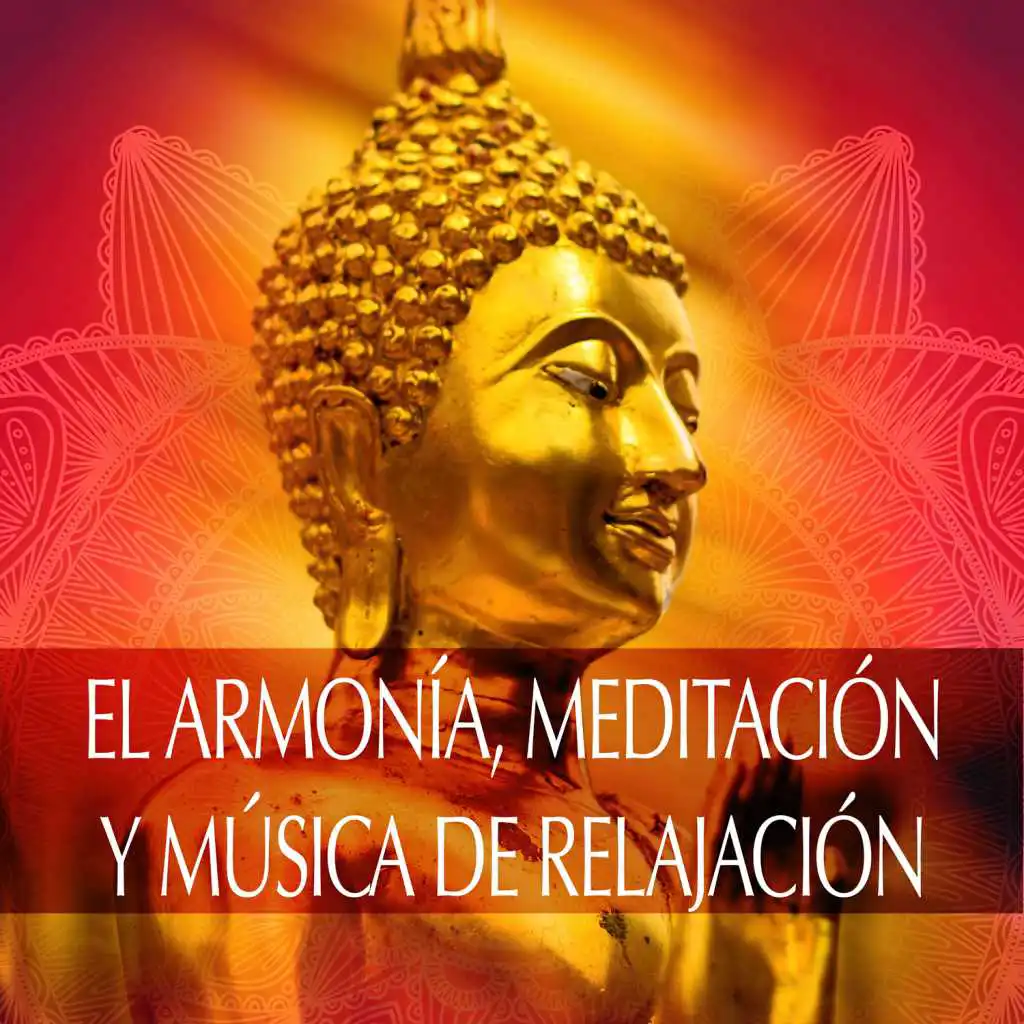 El Armonía, Meditación y Música de Relajación: Zen Meditación Budista, Música Serenidad para Dormir, Zen Tibetano Canciónes, Relajar la Mente, Sonidos de la Naturaleza