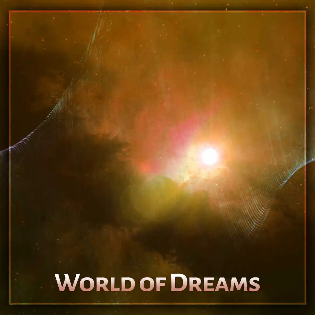 World of Dreams - Wonderful Rest, Pleasantly in Bed, Warm Blanket, Soft Pillow, Relaxing Sleep