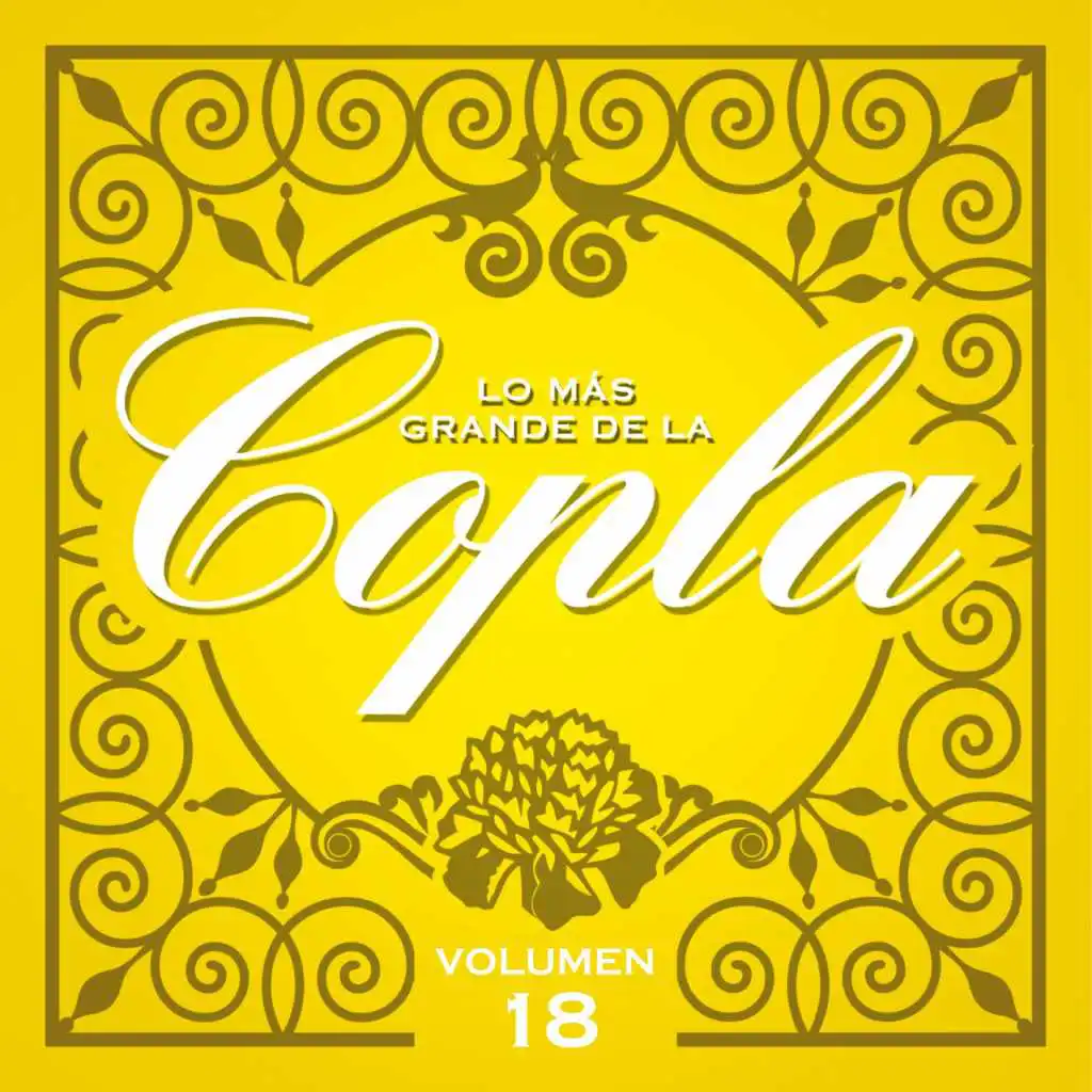 Lo Más Grande De La Copla - Vol. 18