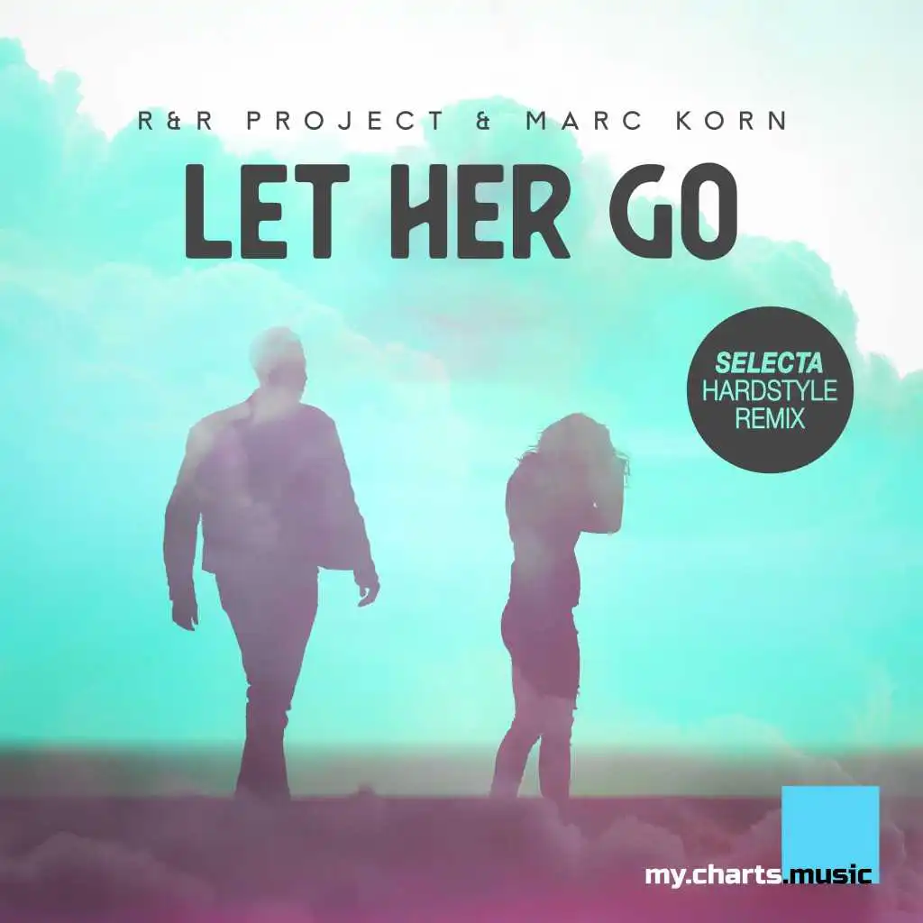 Let Her Go (Selecta Hardstyle Remix Edit)