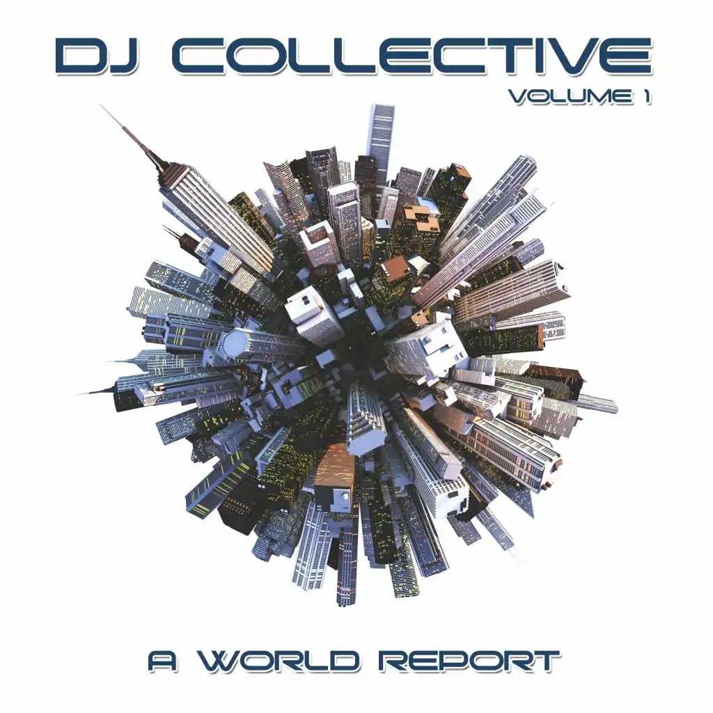 DJ Collective: A World Report, Vol. 1