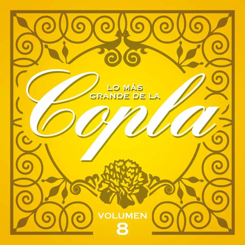 Lo Más Grande De la Copla - Vol 8