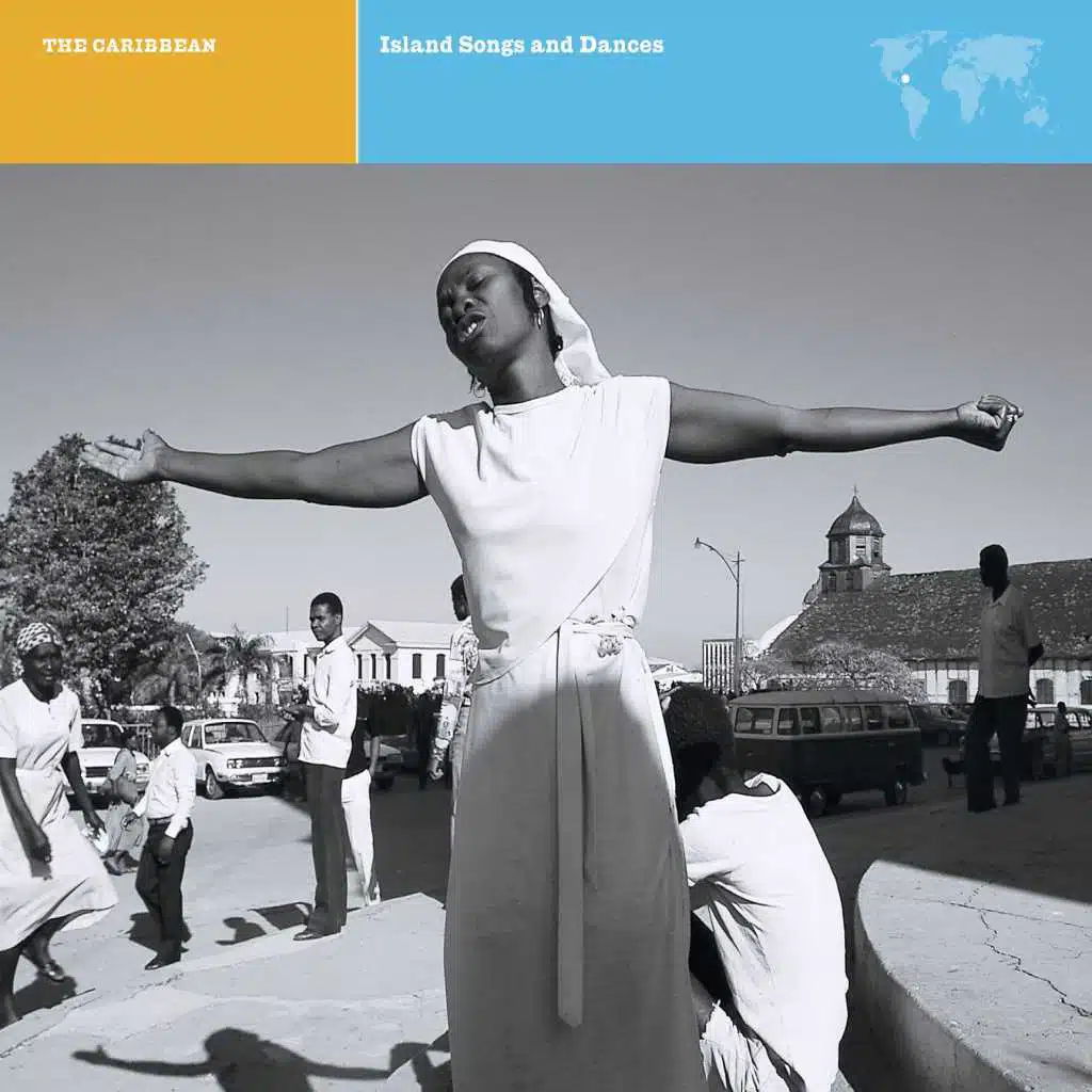 EXPLORER SERIES: THE CARIBBEAN - Island Songs and Dances