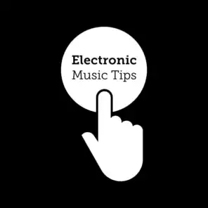 Electronic Music Tips