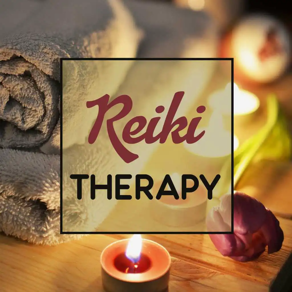 Reiki Therapy - Soothing Sounds for Chakra Healing Music, Therapy Relaxation, Energy Balance