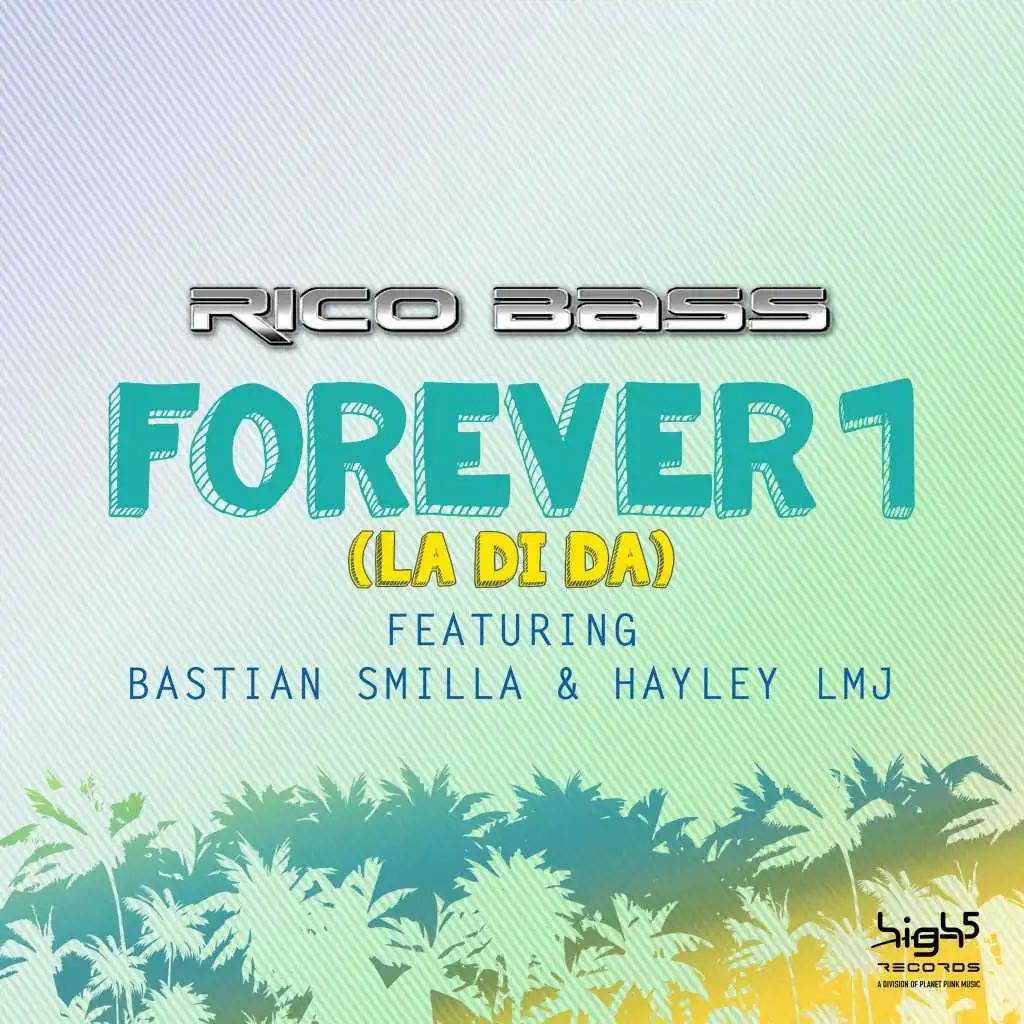 Forever 1 (La Di Da) [Radio Edit] [feat. Bastian Smilla & Hayley LMJ]